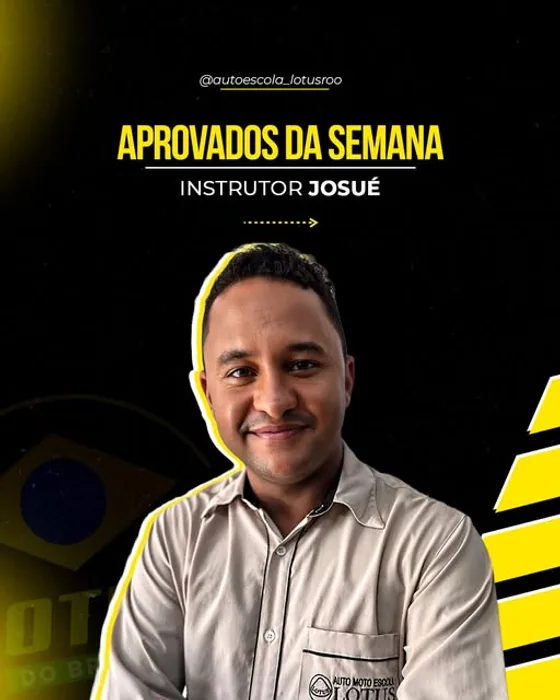Publicação oficial da Auto Escola Lotus apresentando o instrutor Josué